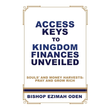 Access Keys to Kingdom Finances Unveiled