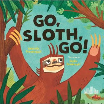 Go, Sloth, Go!