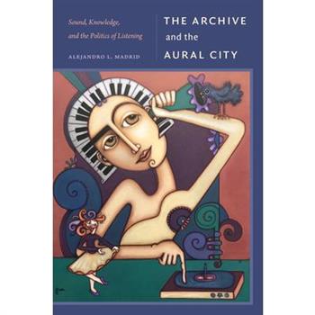 The Archive and the Aural City