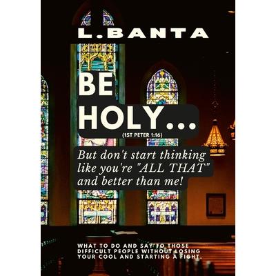 Be Holy