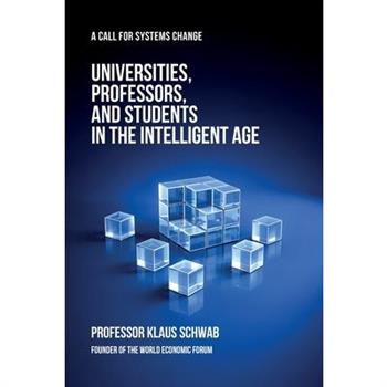 Universities, Professors, and Students in the Intelligent Age