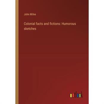 Colonial facts and fictions
