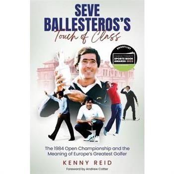 Seve Ballesteros's Touch of Class