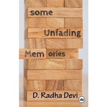 some Unfading Memories