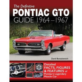 The Definitive Pontiac GTO Guide