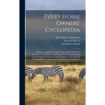 Every Horse Owners’ Cyclopedia