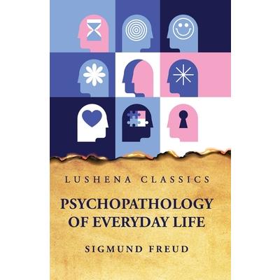 Psychopathology of Everyday Life