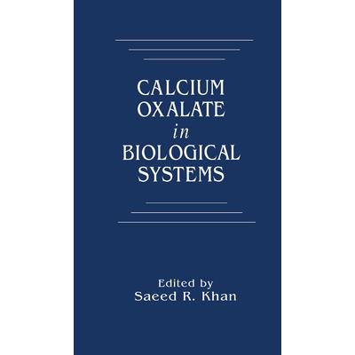 Calcium Oxalate in Biological Systems