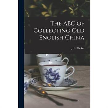 The ABC of Collecting Old English China