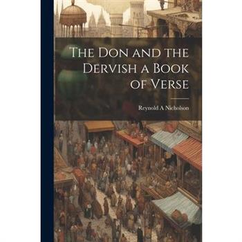 The Don and the Dervish a Book of Verse