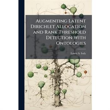 Augmenting Latent Dirichlet Allocation and Rank Threshold Detection With Ontologies