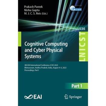 Cognitive Computing and Cyber Physical Systems