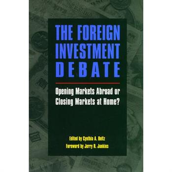 The Foreign Investment Debate