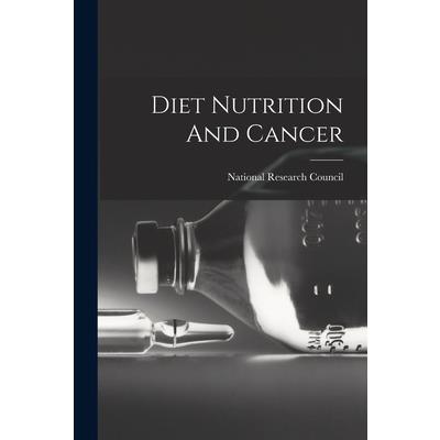 Diet Nutrition And Cancer