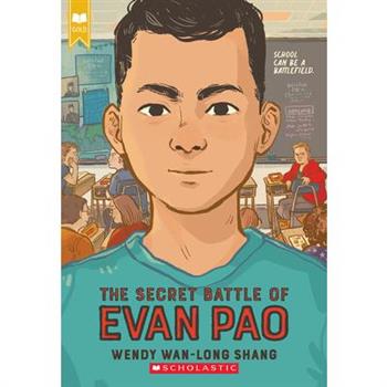 The Secret Battle of Evan Pao (Scholastic Gold)