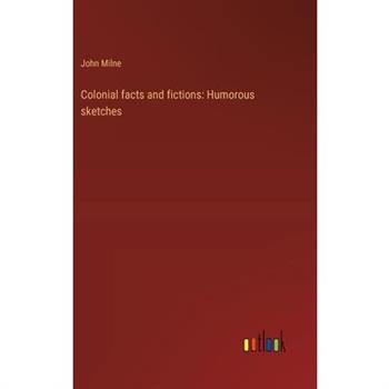 Colonial facts and fictions