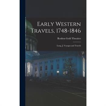 Early Western Travels, 1748-1846