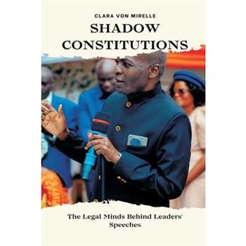 Shadow Constitutions