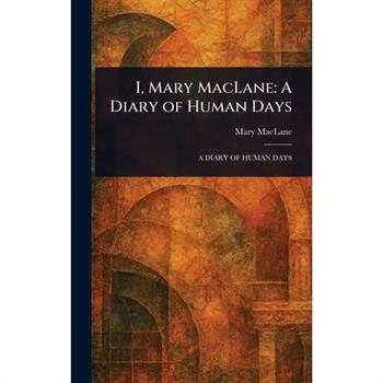 I, Mary MacLane