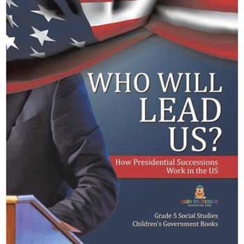 Who Will Lead Us?