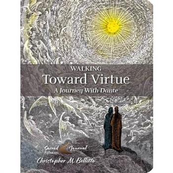 Walking Toward Virtue