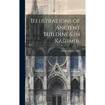 Illustrations of Ancient Buildings in Kashmir.