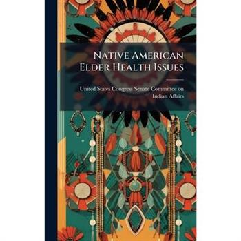 Native American Elder Health Issues