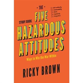 The Five Hazardous Attitudes Study Guide