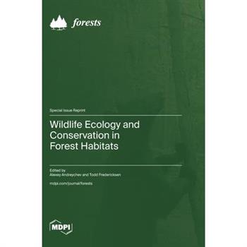 Wildlife Ecology and Conservation in Forest Habitats