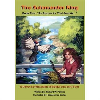 The Salamander King, Book Five