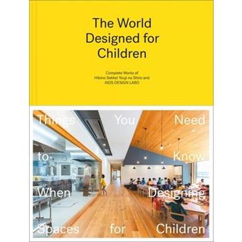 The World Designed for Children