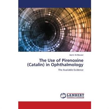 The Use of Pirenoxine (Catalin) in Ophthalmology