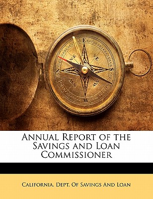 Annual Report of the Savings and Loan Commissioner