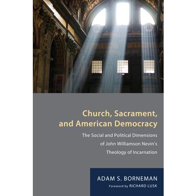 Church, Sacrament, and American Democracy