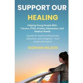 Support Our Healing