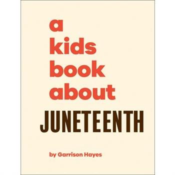 A Kids Book about Juneteenth