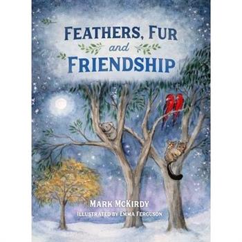 Feathers, Fur and Friendship