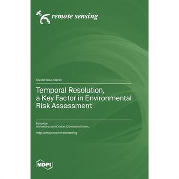 Temporal Resolution, a Key Factor in Environmental Risk Assessment