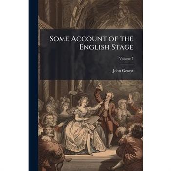 Some Account of the English Stage