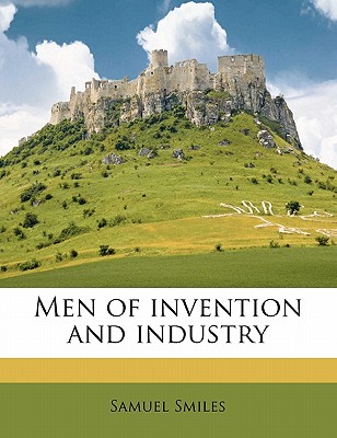Men of Invention and Industry