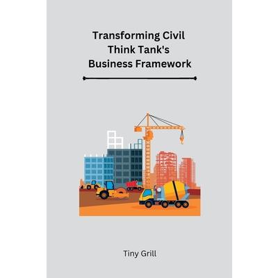 Transforming Civil Think Tank's Business Framework
