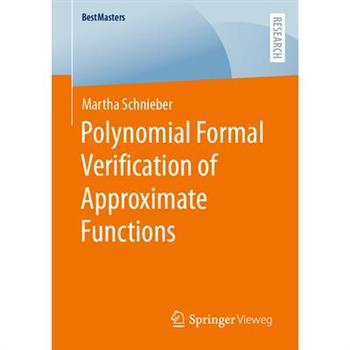 Polynomial Formal Verification of Approximate Functions