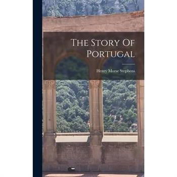 The Story Of Portugal