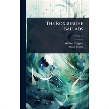 The Roxburghe Ballads