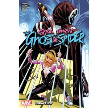 Spider-Gwen: The Ghost-Spider Vol. 2 - Unraveled