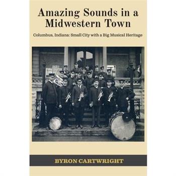 Amazing Sounds in a Midwestern Town