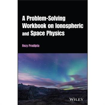 A Problem-Solving Workbook on Ionospheric and Space Physics