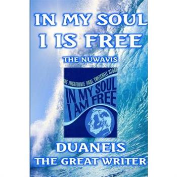 In My Soul I Is Free Nubook One