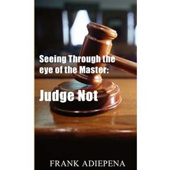 Seeing Through the eye of the Master