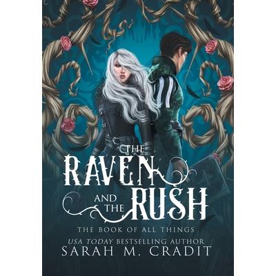 The Raven and the Rush